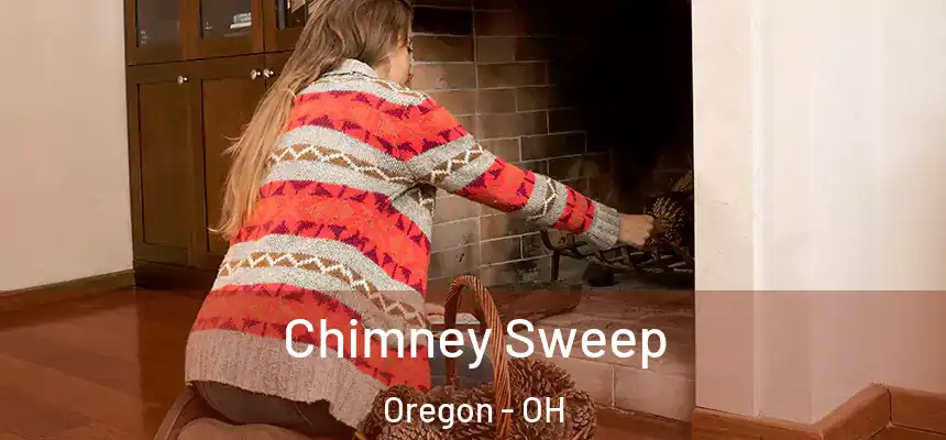  Chimney Sweep Oregon - OH