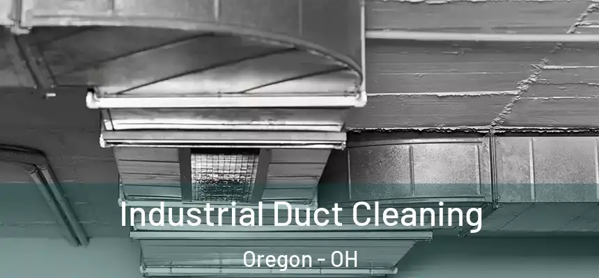  Industrial Duct Cleaning Oregon - OH