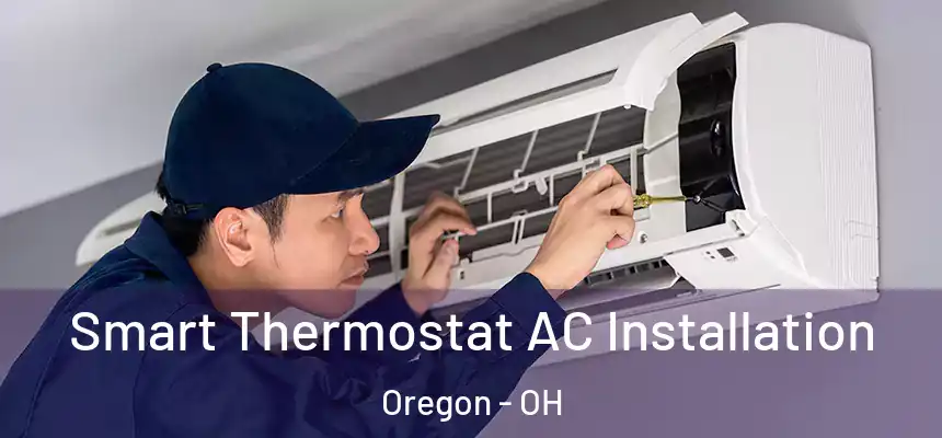 Smart Thermostat AC Installation Oregon - OH