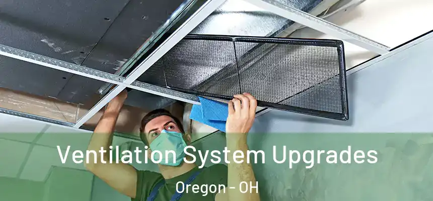 Ventilation System Upgrades Oregon - OH